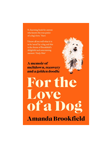 For the Love of a Dog - 9781788542937