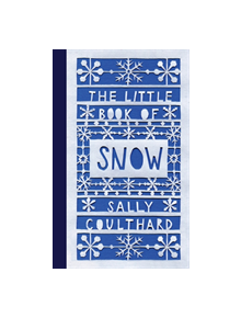 The Little Book of Snow - 9781788545792