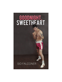 Goodnight, Sweetheart - 9781788781008