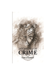 The Faces of Crime - 9781788782814