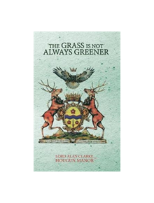 The Grass Is Not Always Greener - 9781788784269