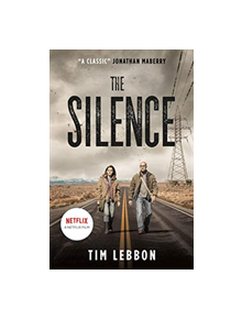 The Silence (movie tie-in edition) - 9781789090505