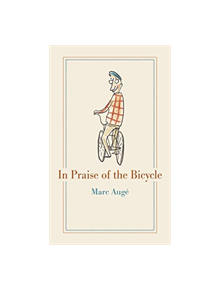 In Praise of the Bicycle - 9781789141382