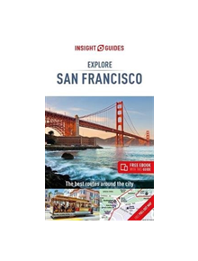 Insight Guides Explore San Francisco (Travel Guide with Free eBook) - 9781789190342