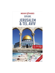 Insight Guides Explore Jerusalem & Tel Aviv (Travel Guide with Free eBook) - 9781789190366