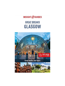 Insight Guides Great Breaks Glasgow  (Travel Guide eBook) - 9781789190380