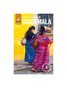 The Rough Guide to Guatemala (Travel Guide with Free eBook) - 9781789194494