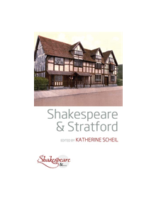 Shakespeare and Stratford - 9781789202557