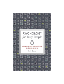 Psychology for Busy People - 9781789291001