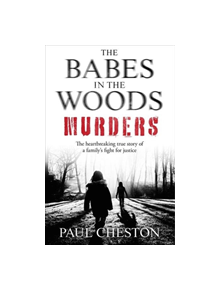 The Babes in the Woods Murders - 9781789460766