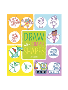 Draw with Simple Shapes - 9781789501001