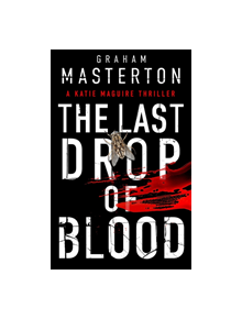 The Last Drop of Blood - 9781789544114