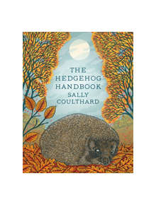 The Hedgehog Handbook - 9781789545876