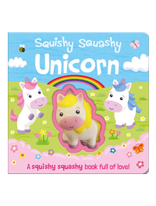 Squishy Squashy Unicorn - 9781789581775