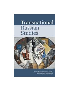 Transnational Russian Studies - 9781789620887