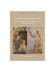 The Hypogeum of the Aurelii - 9781789690477