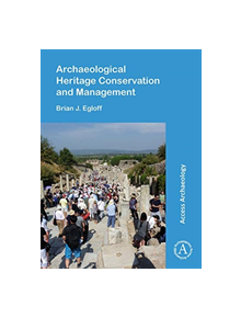 Archaeological Heritage Conservation and Management - 9781789691054