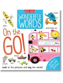 Wonderful Words: On the Go! - Ailie Busby - Miles Kelly Publishing - 9781789891157