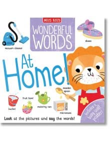 Wonderful Words: At Home! - Zoe Waring - Miles Kelly Publishing - 9781789891164