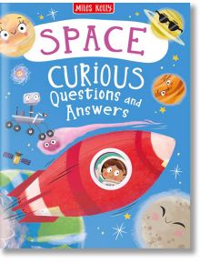 Space. Curious Questions and Answers - Sue Becklake - Miles Kelly Publishing - 9781789891522