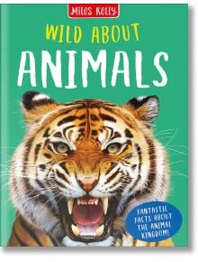 Wild About Animals - Jinny Johnson - Miles Kelly Publishing - 9781789891591