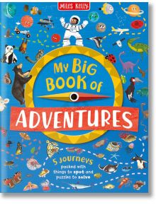 My Big Book of Adventures - Camilla de la Bedoyere - Miles Kelly Publishing - 9781789891911