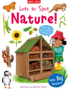 Lots to Spot: Nature! Sticker Book - Miles Kelly Publishing - 9781789892321