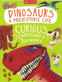 Curious Questions & Answers About Dinosaurs and Prehistoric Life - Camilla de la Bedoyere - Miles Kelly Publishing - 9781789892413