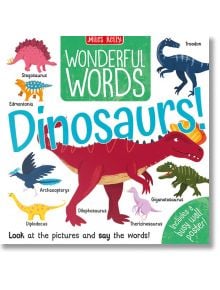 Wonderful Words: Dinosaurs! - Fran Bromage - Miles Kelly Publishing - 9781789894530