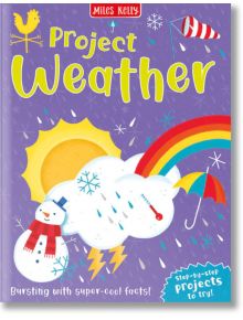 Project Weather - Philip Steele - Miles Kelly Publishing - 9781789894592