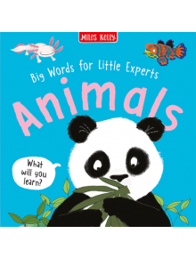 Big Words For Little Experts: Animals - Fran Bromage - Miles Kelly Publishing - 9781789894912