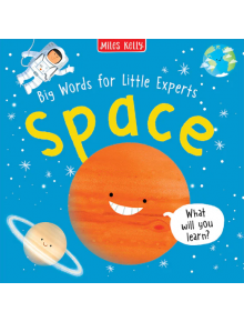 Big Words For Little Experts: Space - Fran Bromage - Miles Kelly Publishing - 9781789894943