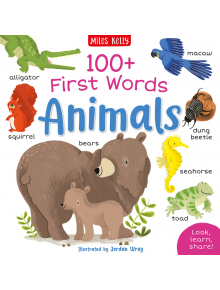 100+ First Words Animals - Roise Neave - Miles Kelly Publishing - 9781789895070