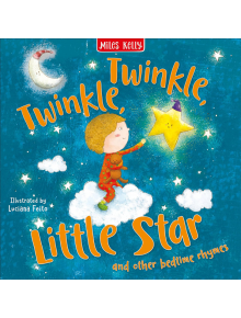 My Rhyme Time: Twinkle, Twinkle, Little Star and Other Bedtime Rhymes - Miles Kelly Publishing - Miles Kelly Publishing - 9781789896695