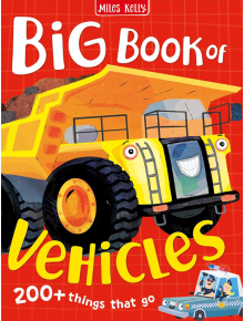 Big Book of Vehicles - Claire Philip - Miles Kelly Publishing - 9781789898231