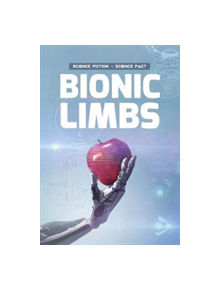 Bionic Limbs - 9781789980288