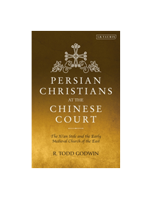 Persian Christians at the Chinese Court - 9781838600136