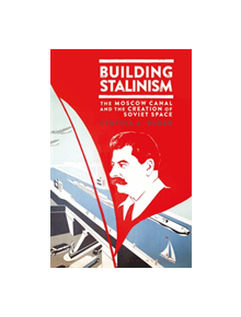 Building Stalinism - 9781838600273