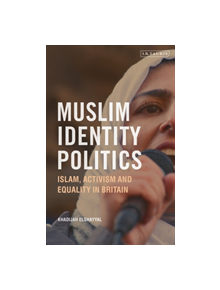 Muslim Identity Politics - 9781838602048