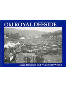 Old Royal Deeside - 9781840331370