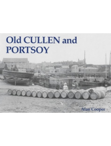 Old Cullen and Portsoy - 9781840331752