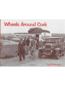 Wheels Around Cork - 9781840332476