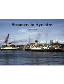 Steamers to Ayrshire - 9781840338171