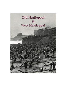 Old Hartlepool & West Hartlepool - 9781840338379