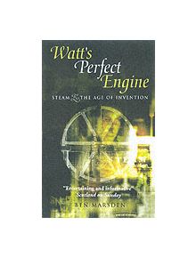 Watt's Perfect Engine - 9781840465464