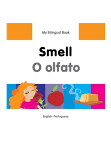 My Bilingual Book - Smell - Portuguese-english - 14396 - 9781840598131