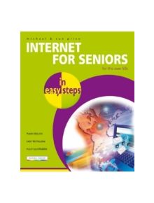 Internet for Seniors in Easy Steps - 23727 - 9781840783186