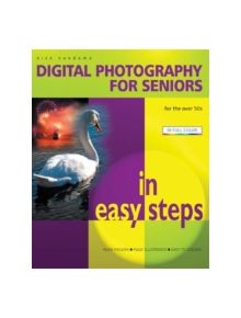 Digital Photography for Seniors in Easy Steps - 29702 - 9781840783216