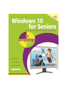 Windows 10 for Seniors in Easy Steps - 9781840787528