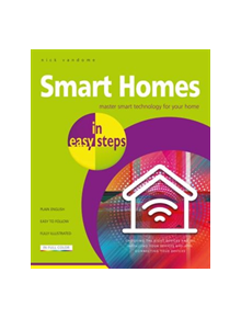 Smart Homes in easy steps - 29702 - 9781840788259